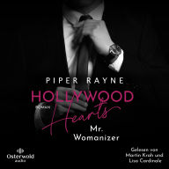 Hollywood Hearts - Mr. Womanizer (L.A. Love Stories 3): Große Träume in L.A. - Das Finale der New-Adult-Reihe der Erfolgsautorin