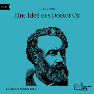 Eine Idee des Doctor Ox