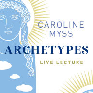 Archetypes Live Lecture