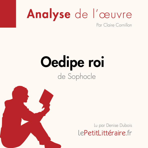 ¿dipe roi de Sophocle (Analyse de l'oeuvre): Analyse complète et résumé détaillé de l'oeuvre