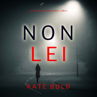 Non Lei (Un Thriller FBI di Camille Grace - Libro 4)