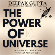 The Power of Universe: Your Sun will Rise when your Sky appears Blue