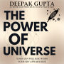 The Power of Universe: Your Sun will Rise when your Sky appears Blue
