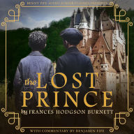 The Lost Prince: With Commentary by Benjamin Fife