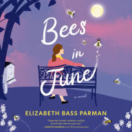Bees in June: A Novel