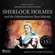 Sherlock Holmes und die Geheimmission Ihrer Majestät (Die neuen Abenteuer, Folge 15)