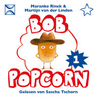 Bob Popcorn: Das sprechende Maismännchen - Band 1