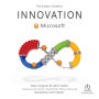 The Insider's Guide to Innovation @ Microsoft
