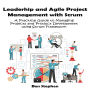 Agile Project Management with Scrum: A Practical Guide to Managing Projects and Product Development using Scrum Framework
