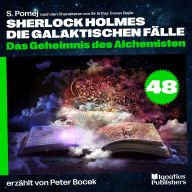 Das Geheimnis des Alchemisten (Sherlock Holmes - Die galaktischen Fälle, Folge 48)