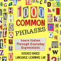 1000 Common Phrases: Learn Italian Through Everyday Expressions
