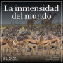 La inmensidad del mundo: Resumen y Análisis (Abridged)