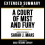 Extended Summary - A Court Of Mist And Fury: Based On The Book By Sarah J. Maas