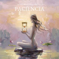 101 Cualidades Divinas: La Paciencia