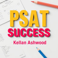 PSAT Success: Strategies for Easy Mastery: 