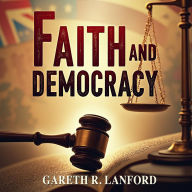 Faith and Democracy: The Trial That Shook the Nation: 