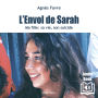 L'envol de Sarah: Ma fille : sa vie, son suicide