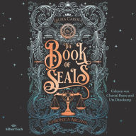 Chronica Arcana 3: The Book of Seals: New Adult Romantasy für Fans des Trends Dark Academia