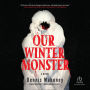 Our Winter Monster