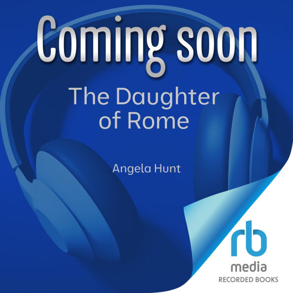 The Daughter of Rome: The Emissaries