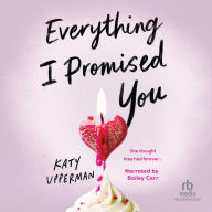 Everything I Promised You