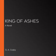 King of Ashes: A Novel