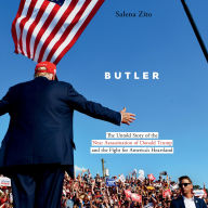 Butler: The Untold Story of the Near Assassination of Donald Trump and the Fight for America's Heartland