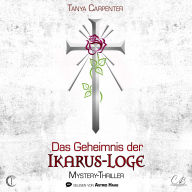 Das Geheimnis der Ikarus Loge: Mystery- Thriller