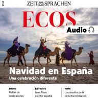 Spanisch lernen Audio - Spanische Weihnacht: ECOS audio 14/24 Navidad en España (Abridged)