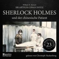 Sherlock Holmes und der chinesische Patient (Die neuen Abenteuer, Folge 23)