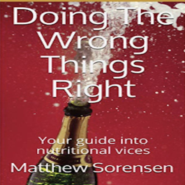 Doing The Wrong Things Right: ways to cheat foods effectively