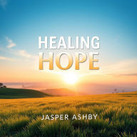Healing Hope: Paul Farmer's Impact on Global Health: Discover the transformative power of healing through Paul Farmer's journey in global health-your essential audiobook awaits!