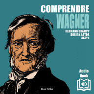 Comprendre Wagner