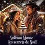 Les Secrets de Noël: Les Mystères Enchantés de Noël