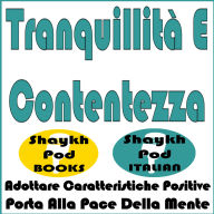 Tranquillità E Contentezza