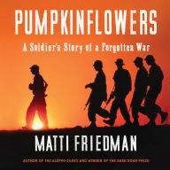 Pumpkinflowers: A Soldier's Story of a Forgotten War