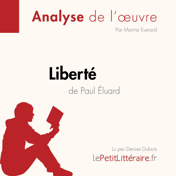 Liberté de Paul Éluard (Commentaire de texte): Commentaire et Analyse de texte