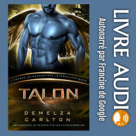 Talon: Une Romance de Science-Fiction Extraterrestre (L'Agence de Rencontres Intergalactiques)