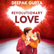 Revolutionary Love: Friendship-Love-Revenge