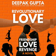 Revolutionary Love: Friendship-Love-Revenge