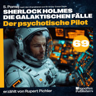 Download books online for free mp3 Der psychotische Pilot (Sherlock Holmes - Die galaktischen Fälle, Folge 69) (English literature) 