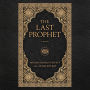 The Last Prophet: A Novel