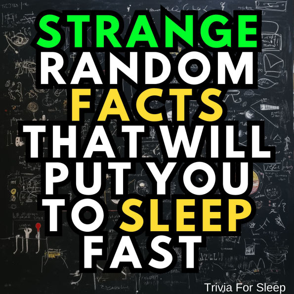 Strange Random Facts That Will Put You to Sleep Fast
