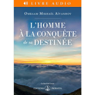 L'homme à la conquête de sa destinée