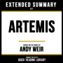 Extended Summary - Artemis: Based On The Book By Andy Weir