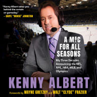 A Mic for All Seasons: My Three Decades Announcing the NFL, NHL, NBA, MLB, and Olympics