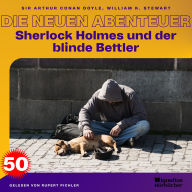 Sherlock Holmes und der blinde Bettler (Die neuen Abenteuer, Folge 50)