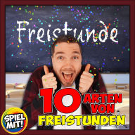 10 Arten von Freistunden