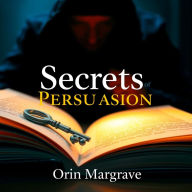 Secrets of Persuasion: Profit with Psychological Tricks: Discover Secrets of Persuasion! Dive into audio lessons crafted to boost profit with psychological tricks.