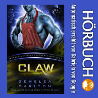 Claw: Eine Ausserirdische Science-Fiction-Romanze (Intergalaktische Partnervermittlung)